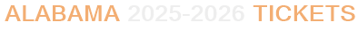 Alabama 2025-2026 Tickets